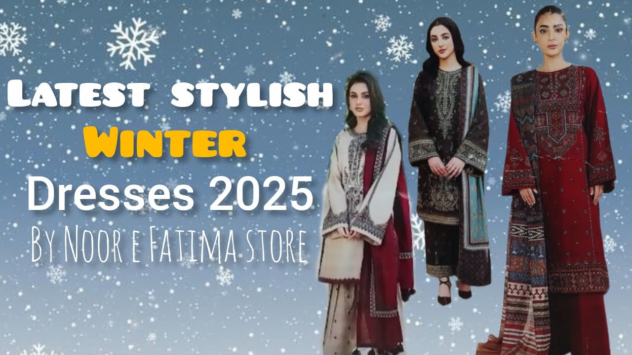 Latest Stylish Winter Dresses 2025 | Noor e Fatima Store | Ladies Winter Collection