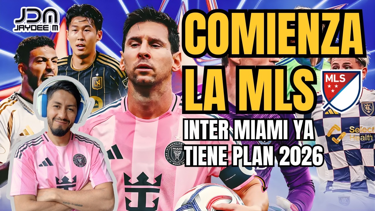 ¡A 1 DÍA de la MLS! El PLAN SECRETO de Inter Miami para 2026 👀✈️