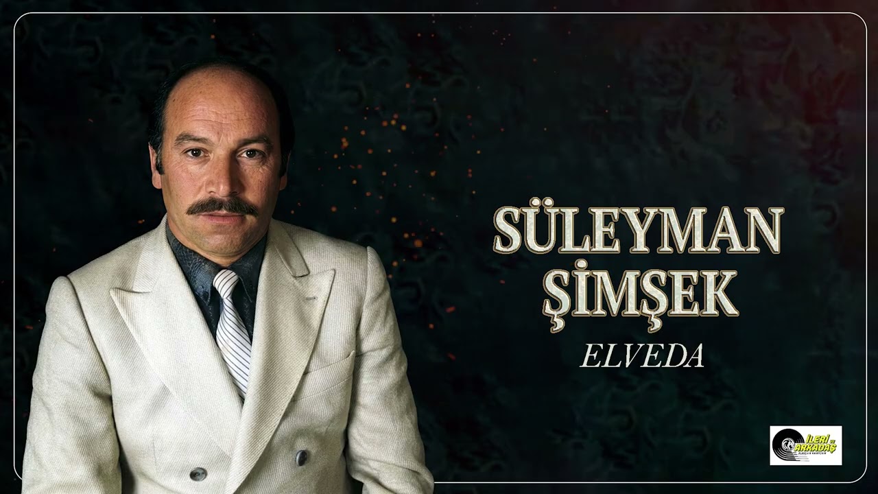 Süleyman Şimşek - Elveda