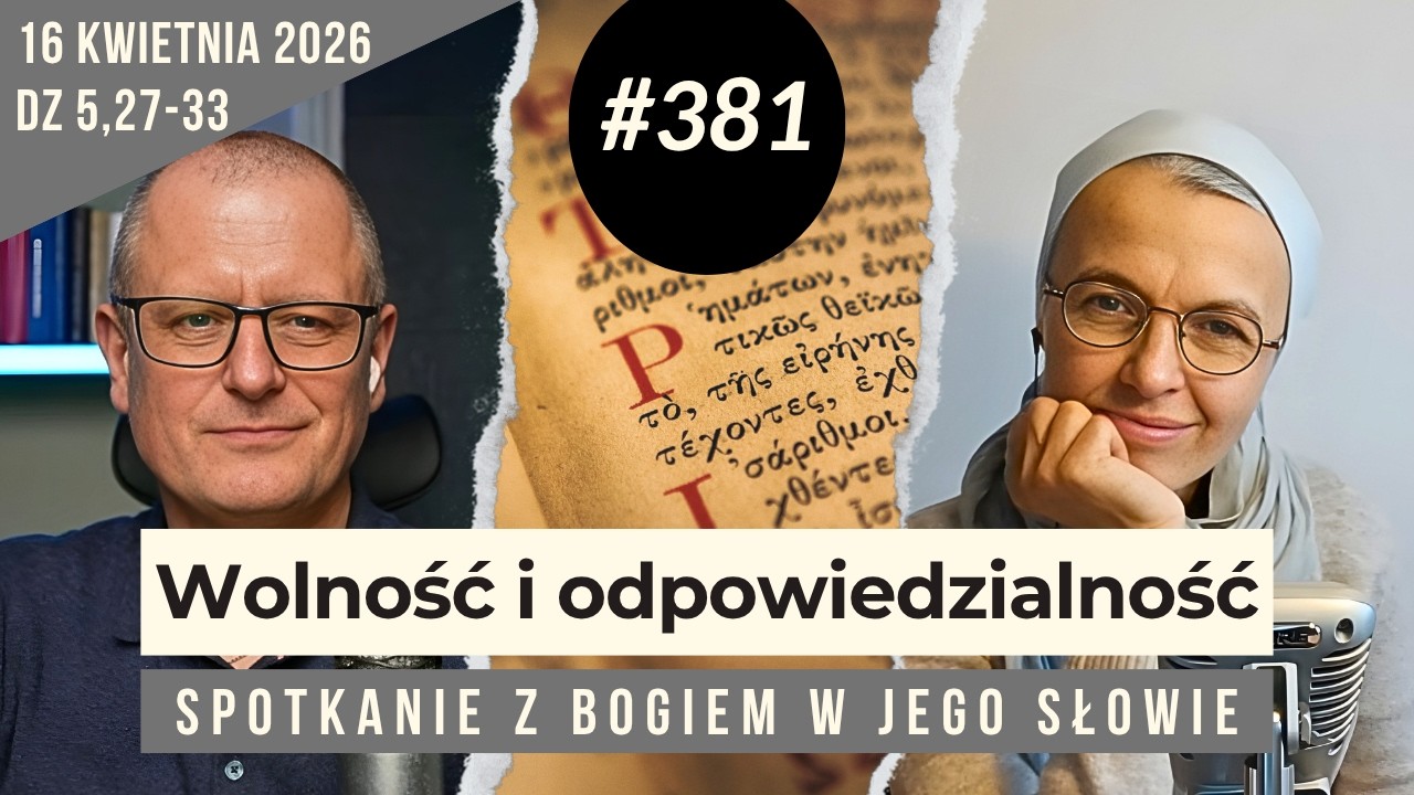 A co z posłuszeństwem Bogu? 381. rozmowa i modlitwa z s. Joanną Nowińską.