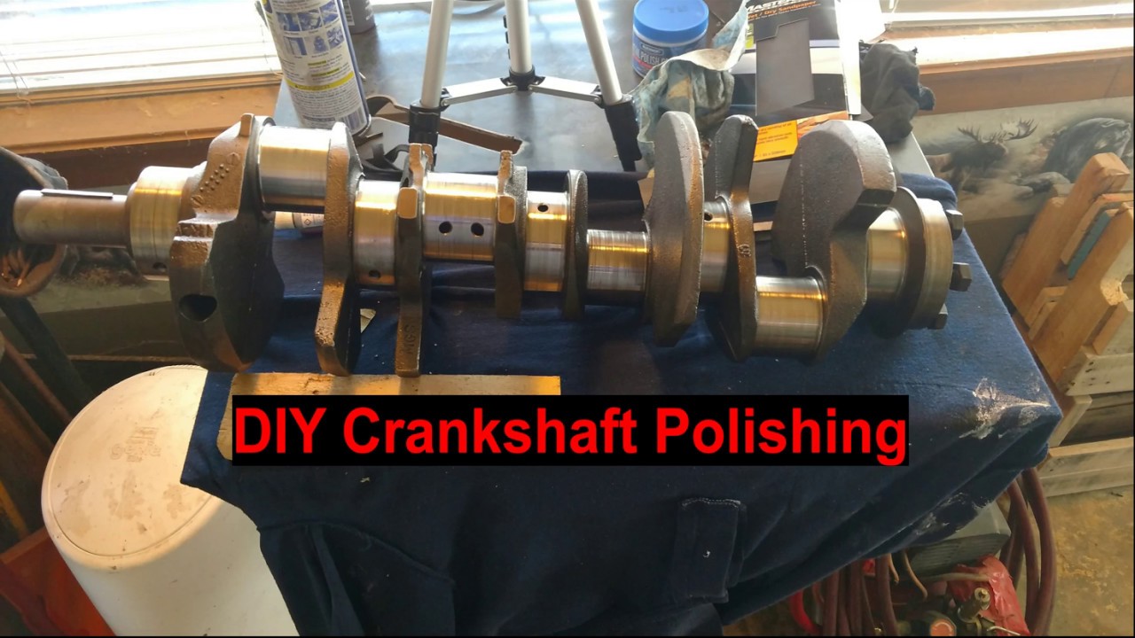 DIY Crankshaft Polishing
