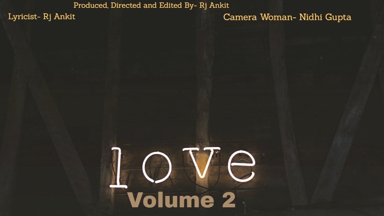 Love volume 2 || Official Rap || Rj Ankit || Kolkata