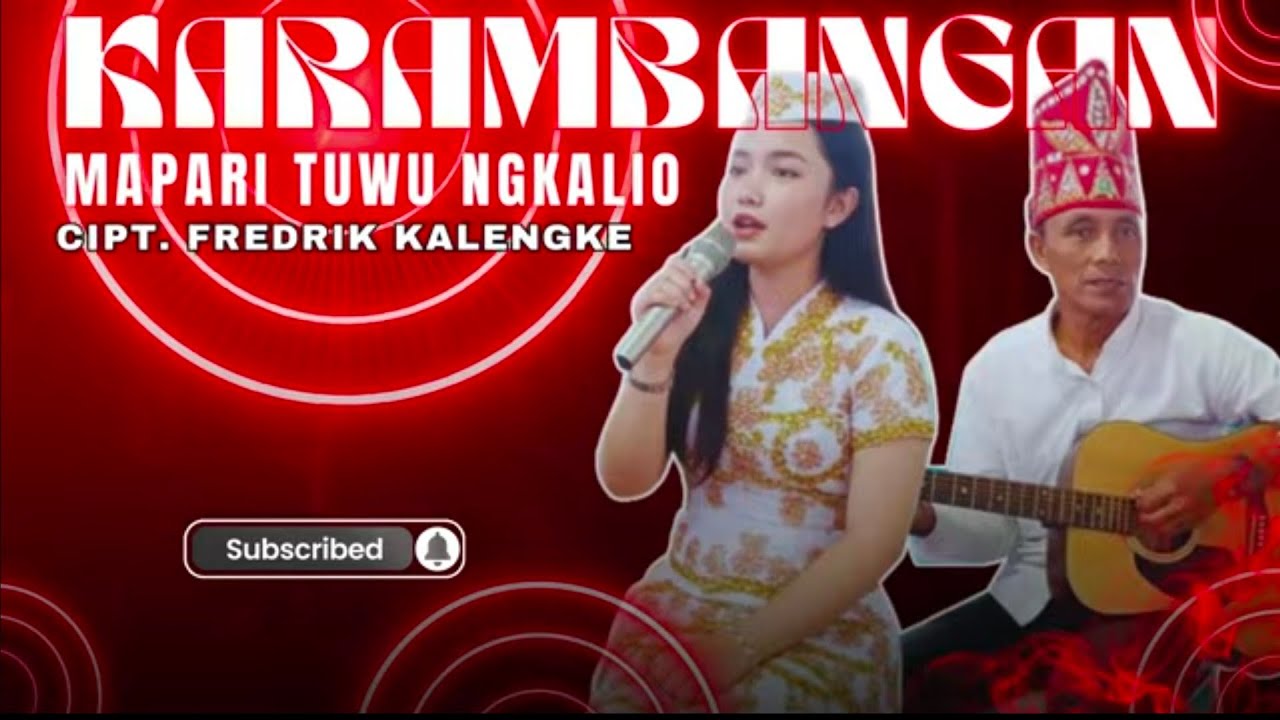 KARAMBANGAN - MAPARI TUWU NGKALIO - Cipt. Fredrik Kalengke