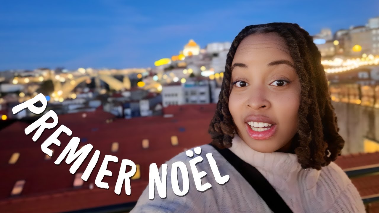 VIVRE AU PORTUGAL : Mon premier Noël à Porto