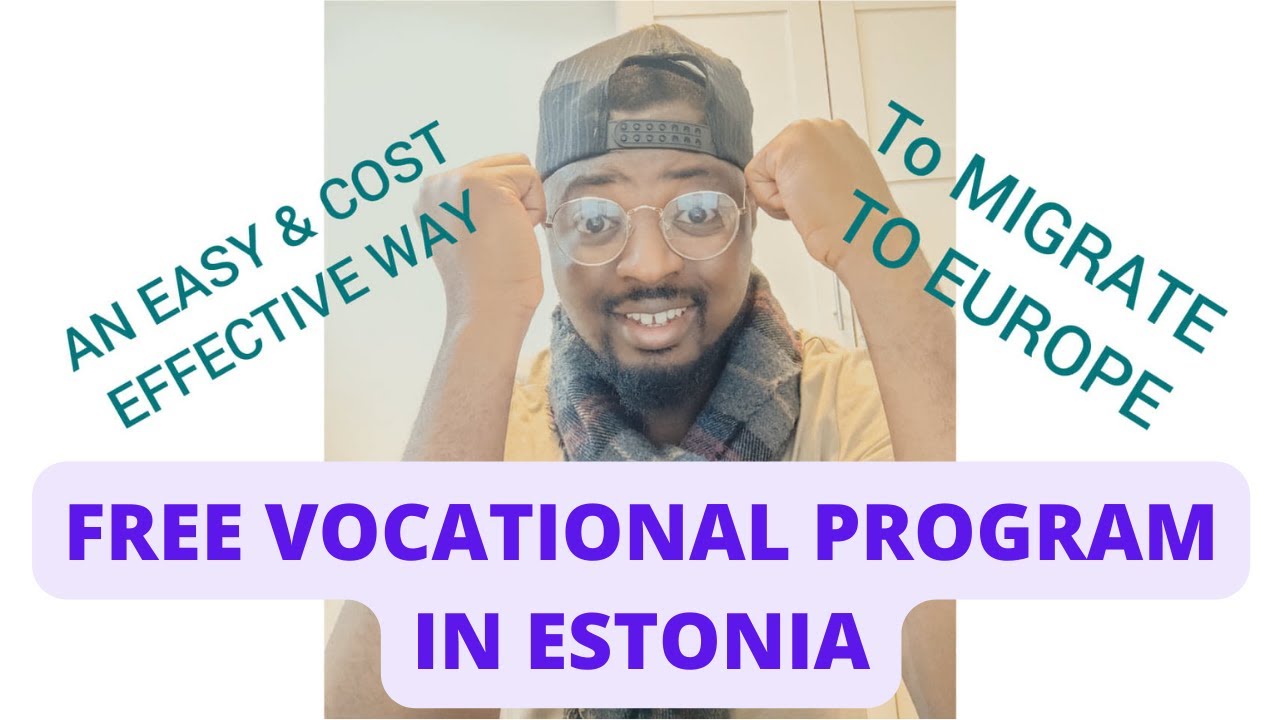 MOVE ABROAD FOR FREE | MOVE TO EUROPE FOR FREE THROUGH A VOCATIONAL SCHOOL-VOCATIONAL SCHOOL ESTONIA