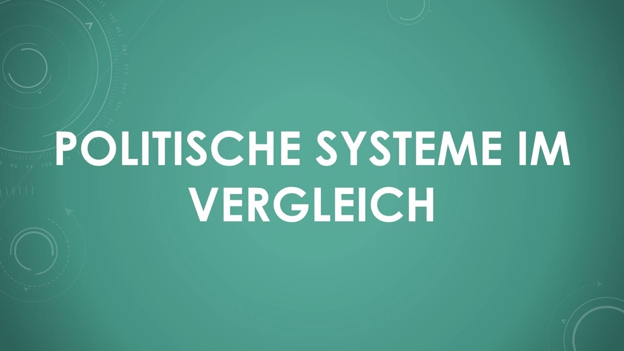Politische Systeme im Vergleich einfach und kurz erkl&auml;rt