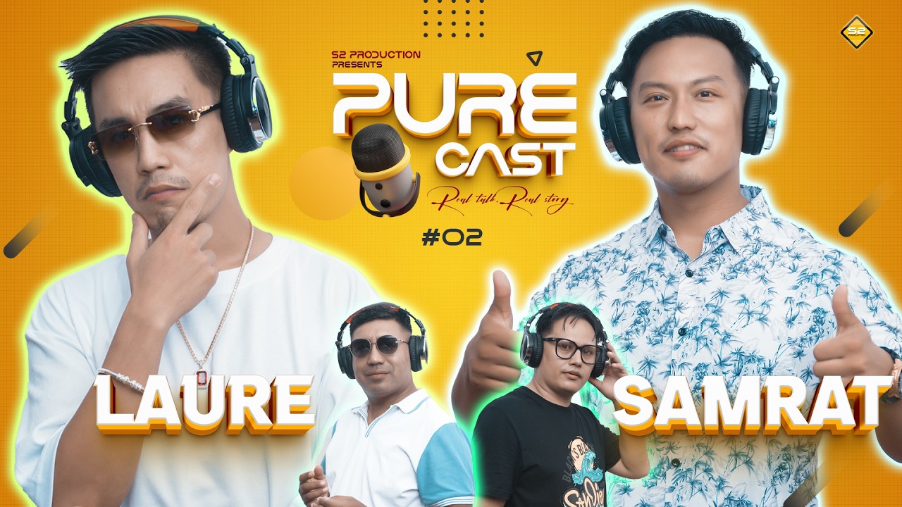 Pure Cast #02 - Aasis Rana 'Laure' & Samrat Magar | S2 Production