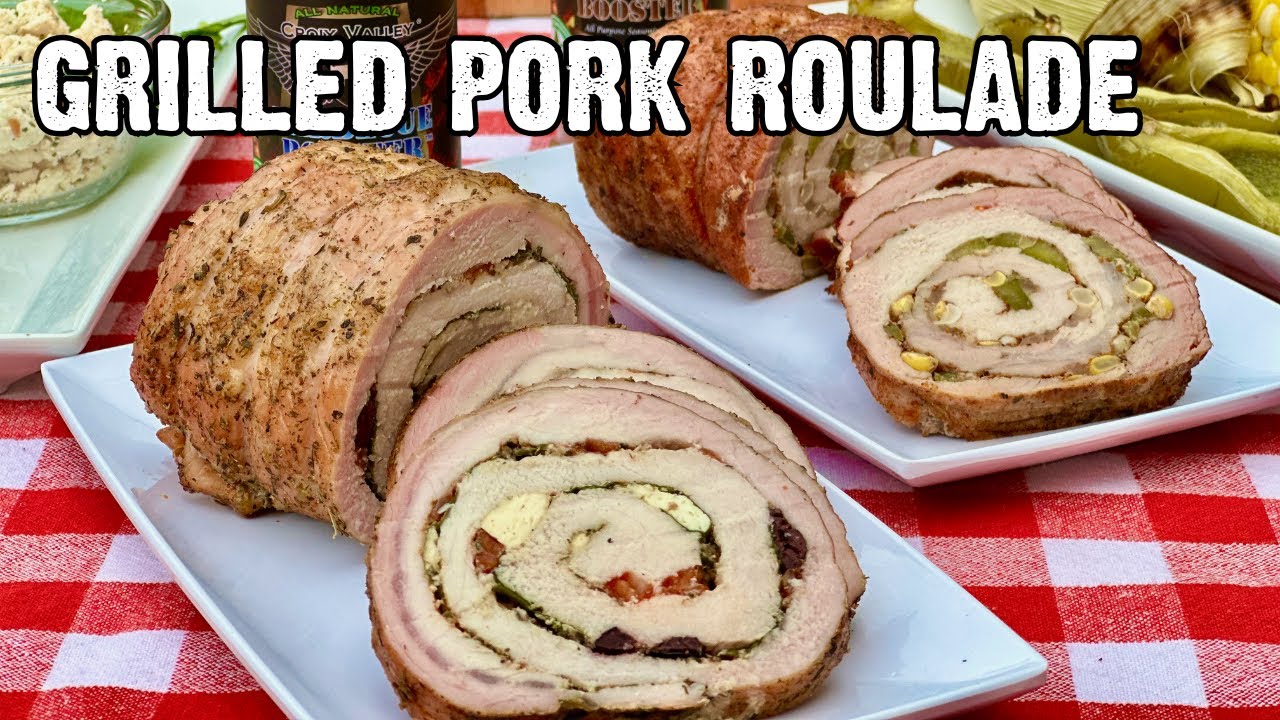 Best Grilled Pork Roulade – The Perfect Canvas for Big Flavor!