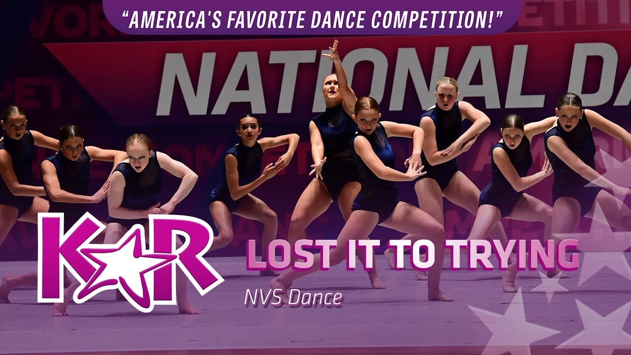 Best Open // LOST IT TO TRYING - NVS Dance