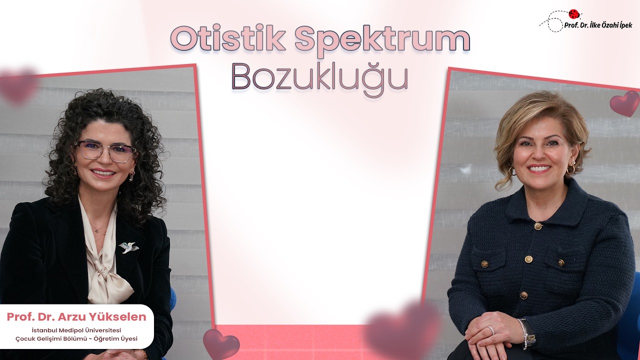 Otistik Spektrum Bozukluğu