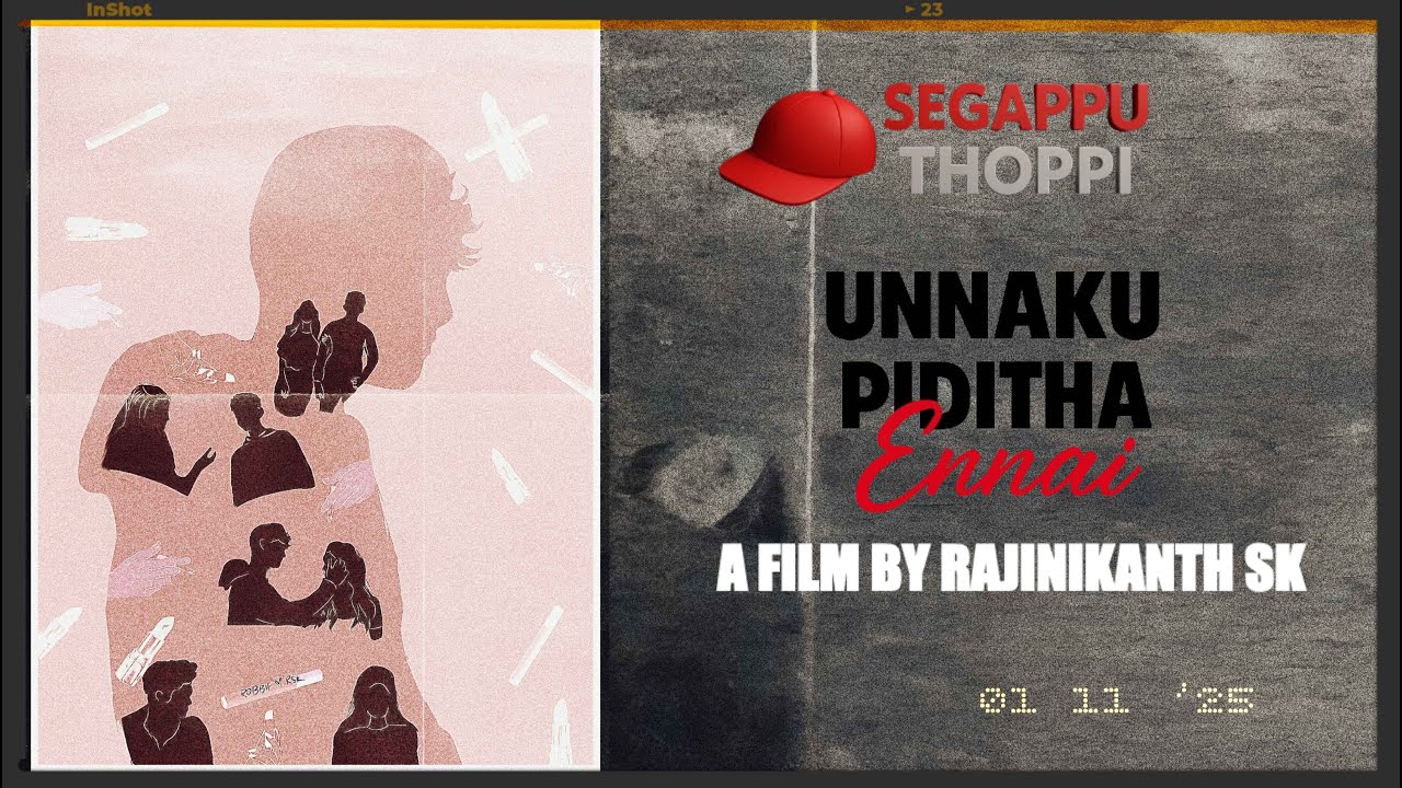 UNNAKU PIDITHA ENNAI | Tamil Short Film | Directed by Rajinikanth SK 4K5.1