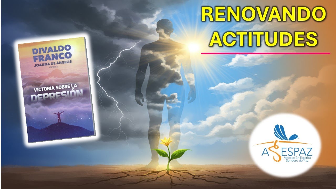 RENOVANDO ACTITUDES (VICTORIA SOBRE LA DEPRESION)
