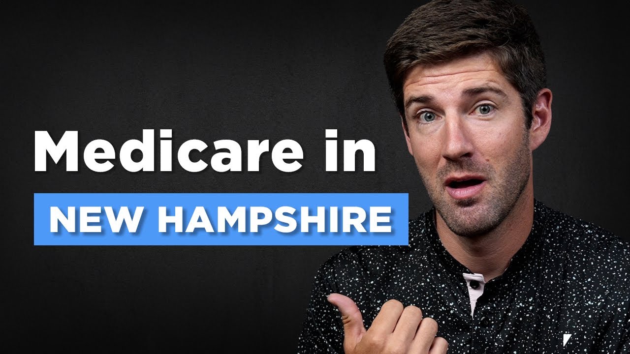 How Living in New Hampshire Affects Your Medicare Choices | Back to Normal