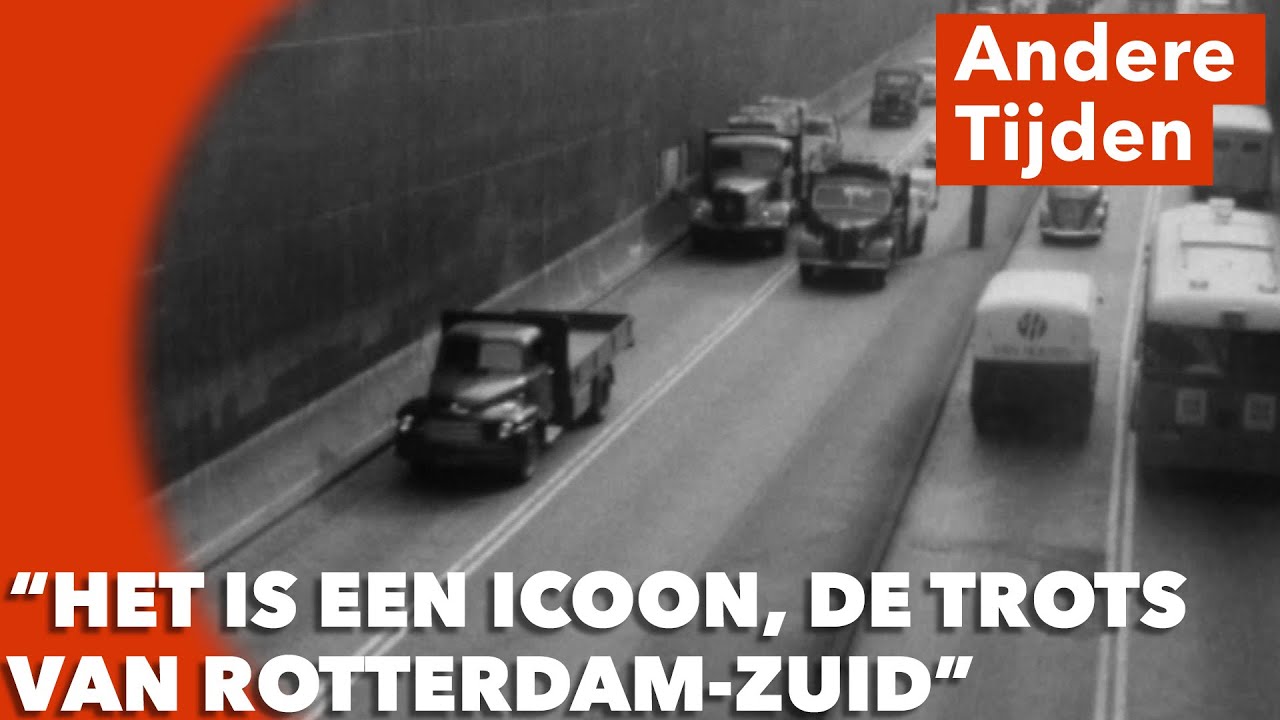 Wat betekent de Maastunnel voor Rotterdam? | ANDERE TIJDEN