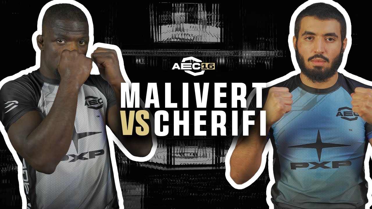AEC16 : MALIVERT 🆚 CHERIFI / AMATEUR WELTERWEIGHT CHAMPIONSHIP / MMA LEAGUE
