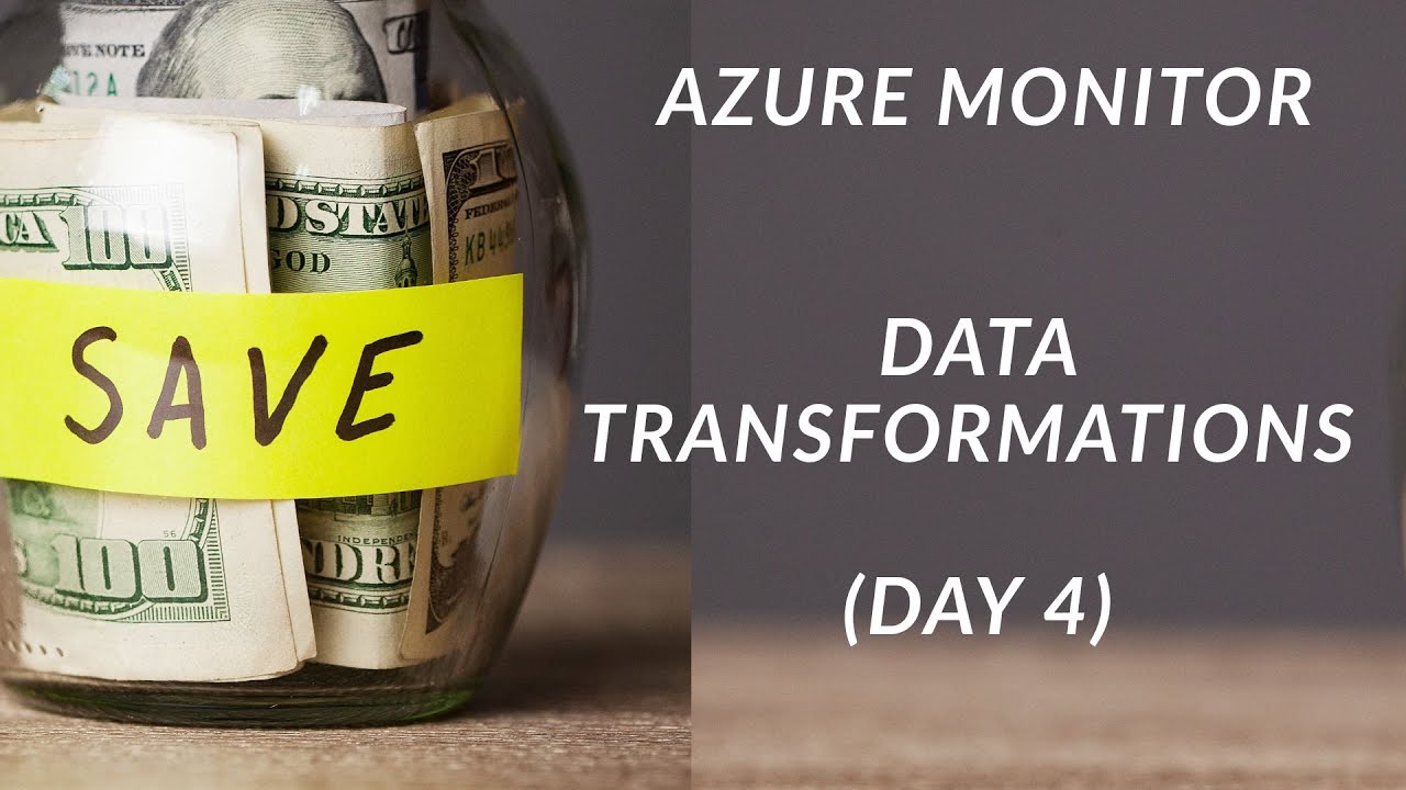 Save Money in Azure Monitor | Transform Logs Before You’re Billed (Day 4)