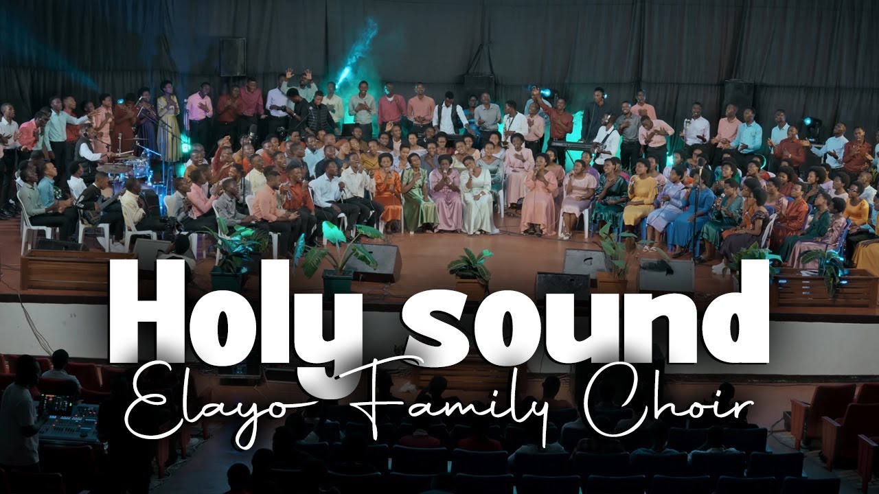 Holy Sound Worship Session || Elayo Choir CEP UR Huye (Part I)