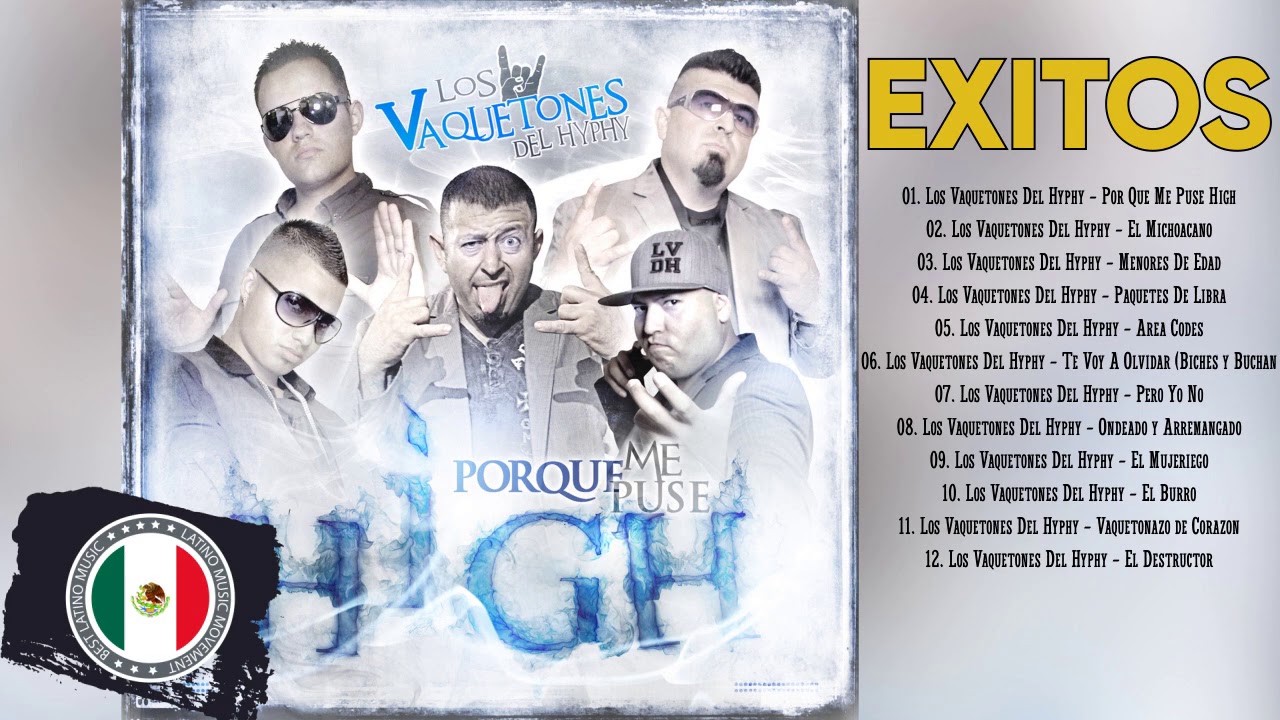 Los Vaquetones Del Hyphy Exitos Sus Mejores Canciones
