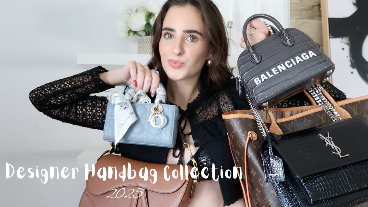 Designer Handbag Collection 2025 - Dior, Louis Vuitton, YSL, and more