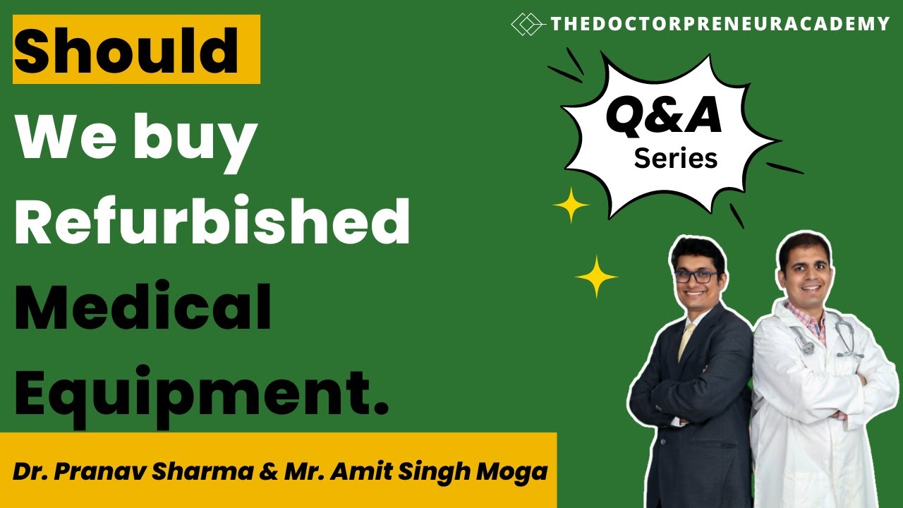Should we buy refurbished medical equipment.