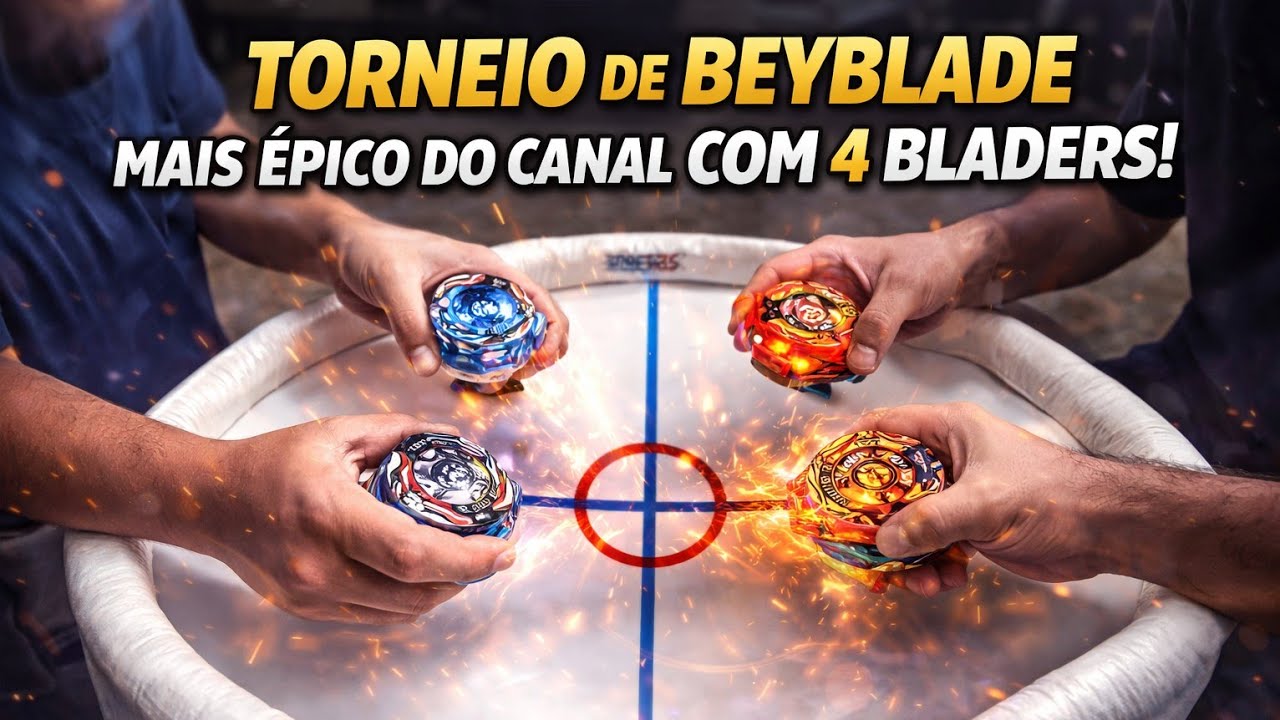 TORNEIO DE BEYBLADE MAIS ÉPICO DO CANAL COM 4 BLADERS