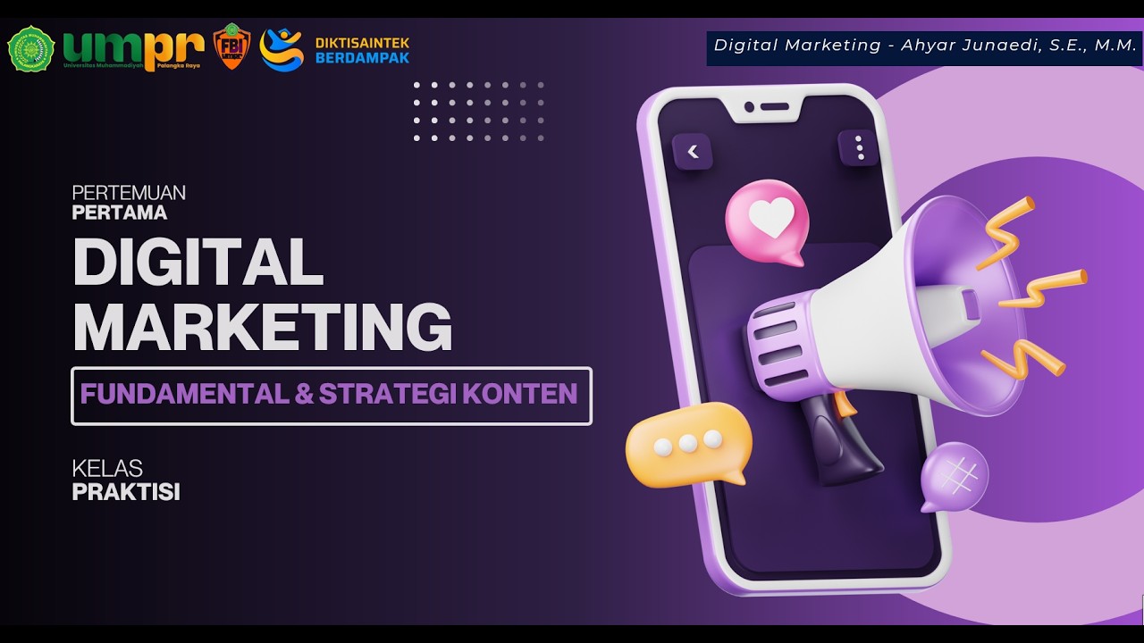 Rekaman Kelas Praktisi MK Digital Marketing 7 Maret 2026 Pertemuan 1