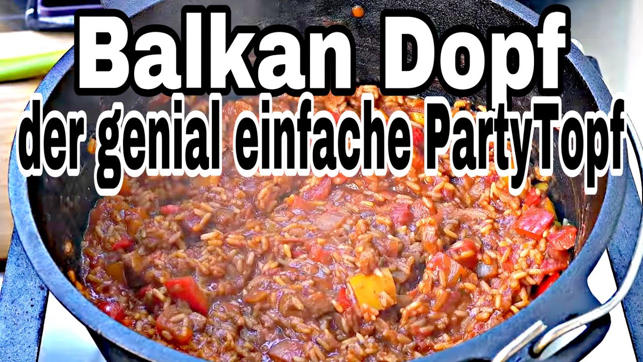 Balkan Dopf der Party Topf aus dem Dutch Oven  | The BBQ BEAR