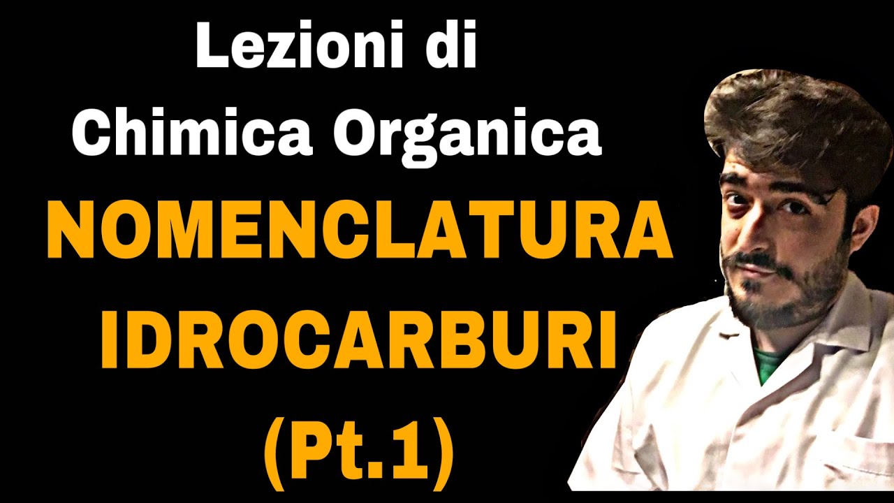 Lezioni di Chimica Organica - Nomenclatura degli Idrocarburi