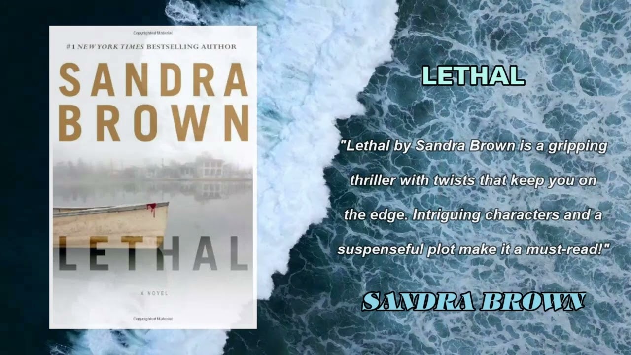 Lethal by Sandra Brown | Suspenseful Audiobook 🎧