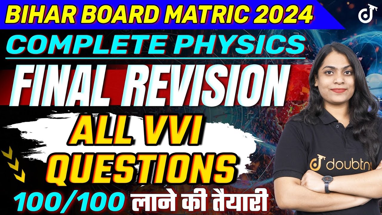 10th Complete Physics Final Revision | Physics MVVI Questions | BSEB Matric 10th Physics Paper 2024