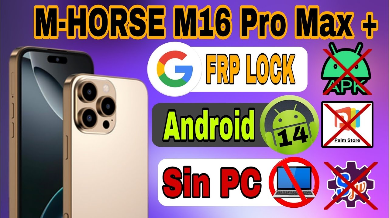 M-HORSE M16 Pro Max Plus - FRP BAYPASS Android 14 | All M-HORSE FRP ✨ Nuevo Método 🔥 2026