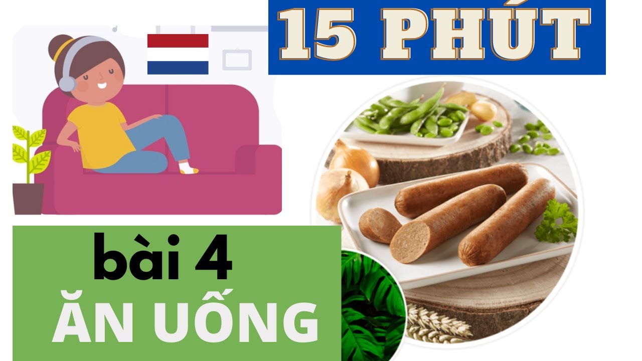 Luyện nghe nói tiếng Hà Lan_Bài 4: Eten & Drinken