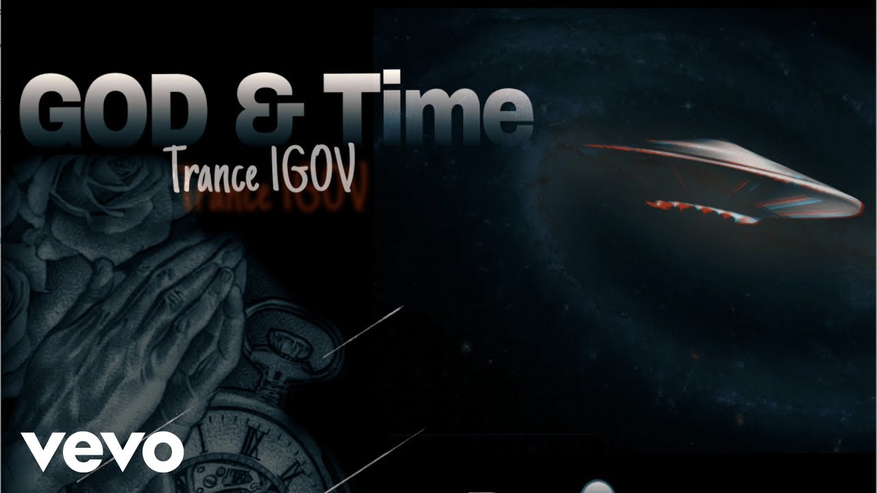 Trance 1GOV - GOD & Time (Official Visualizer)