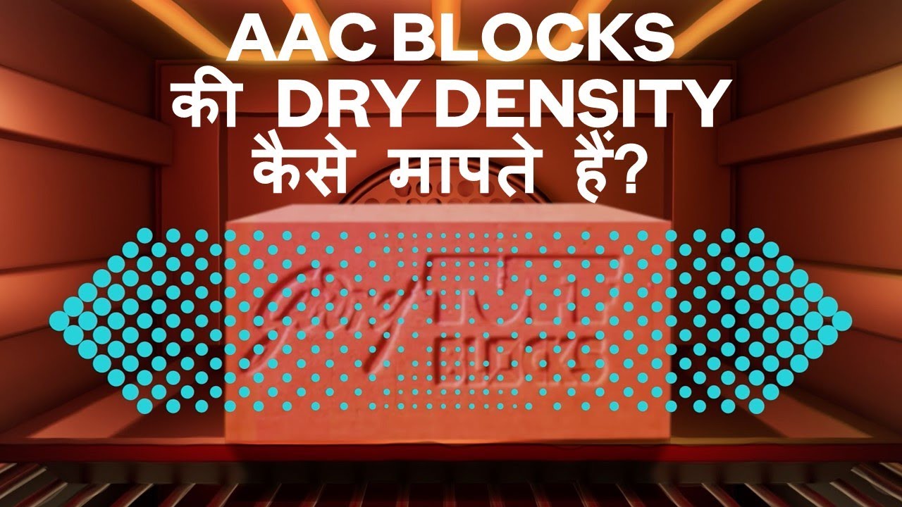 Dry Density of AAC Blocks and How to conduct the test ?