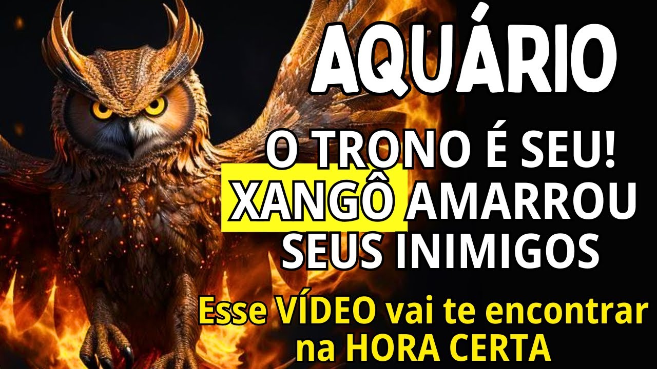AQUÁRIO ♒ ESSE TRONO É SEU! XANGÔ AMARROU SEUS INIMIGOS😱 DECRETE E ACEITE VOCÊ FALOU COM A ESPIRITUA