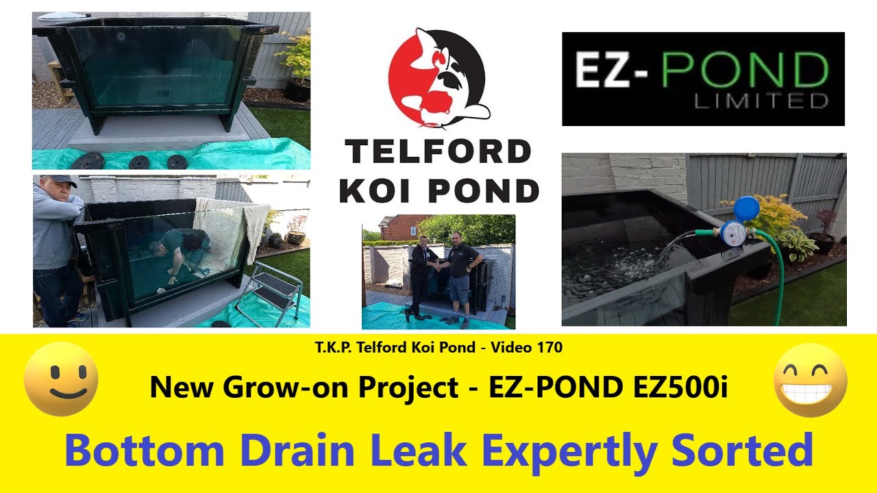 T.K.P.  Telford Koi Pond - Video 170 - EZ POND EZ500i - Bottom Drain Leak Expertly Sorted! #koi