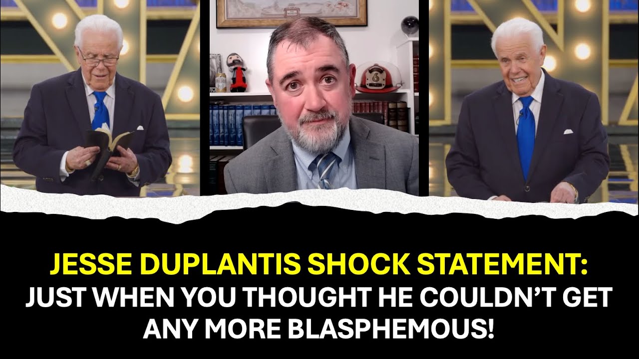 Jesse Duplantis Shock Statement (Just When You Thought He Couldn't Get Any More Blasphemous)