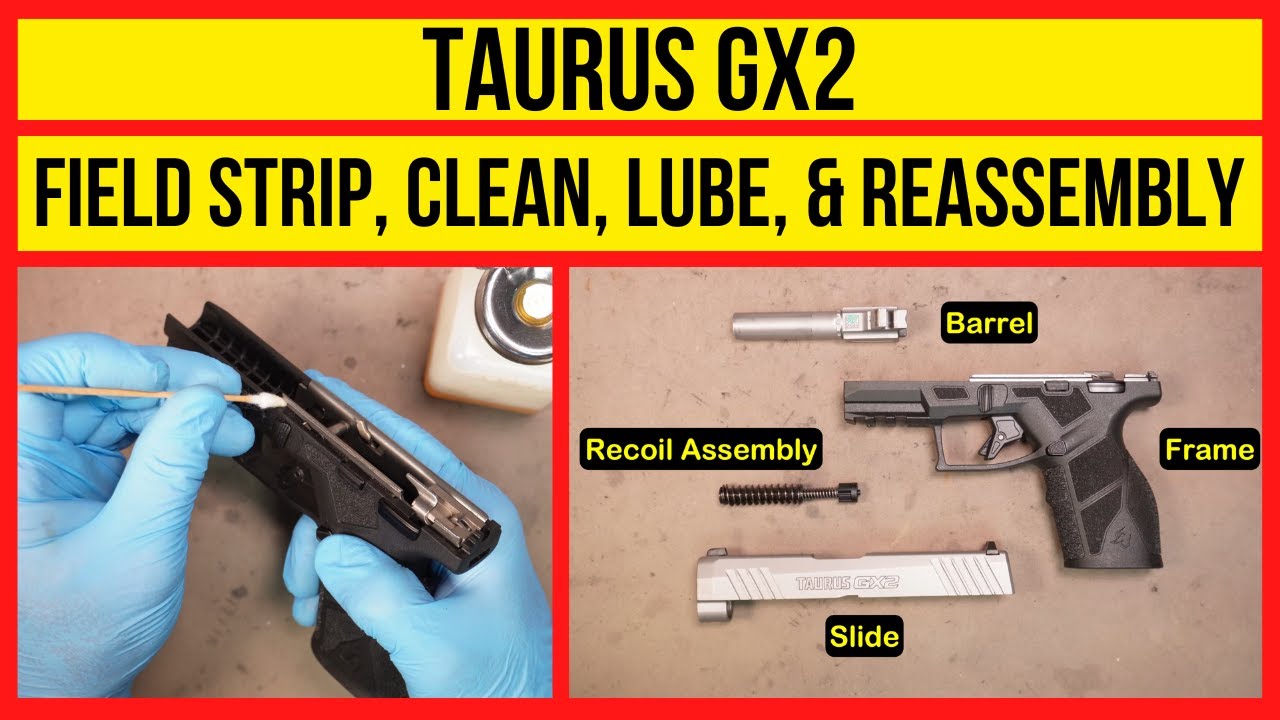 Простая очистка Taurus GX2 — шаг за шагом!