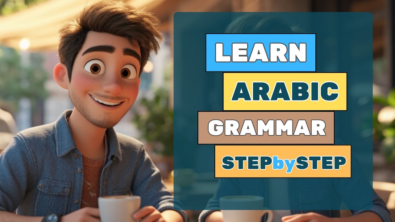 Arabic Grammar for Beginners | Learn قواعد اللغة العربية Step by Step | Learn Arabic from Scratch