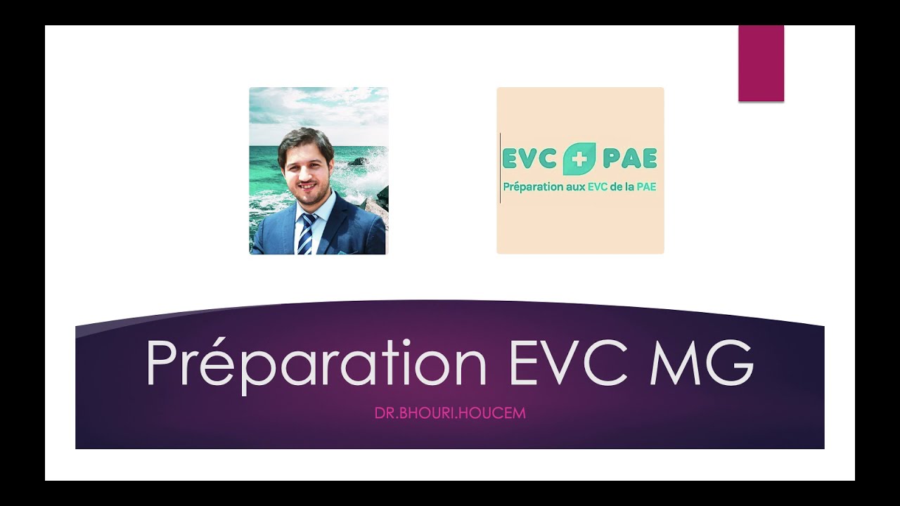 Pr&eacute;paration EVC de la PAE _ &eacute;pisode2