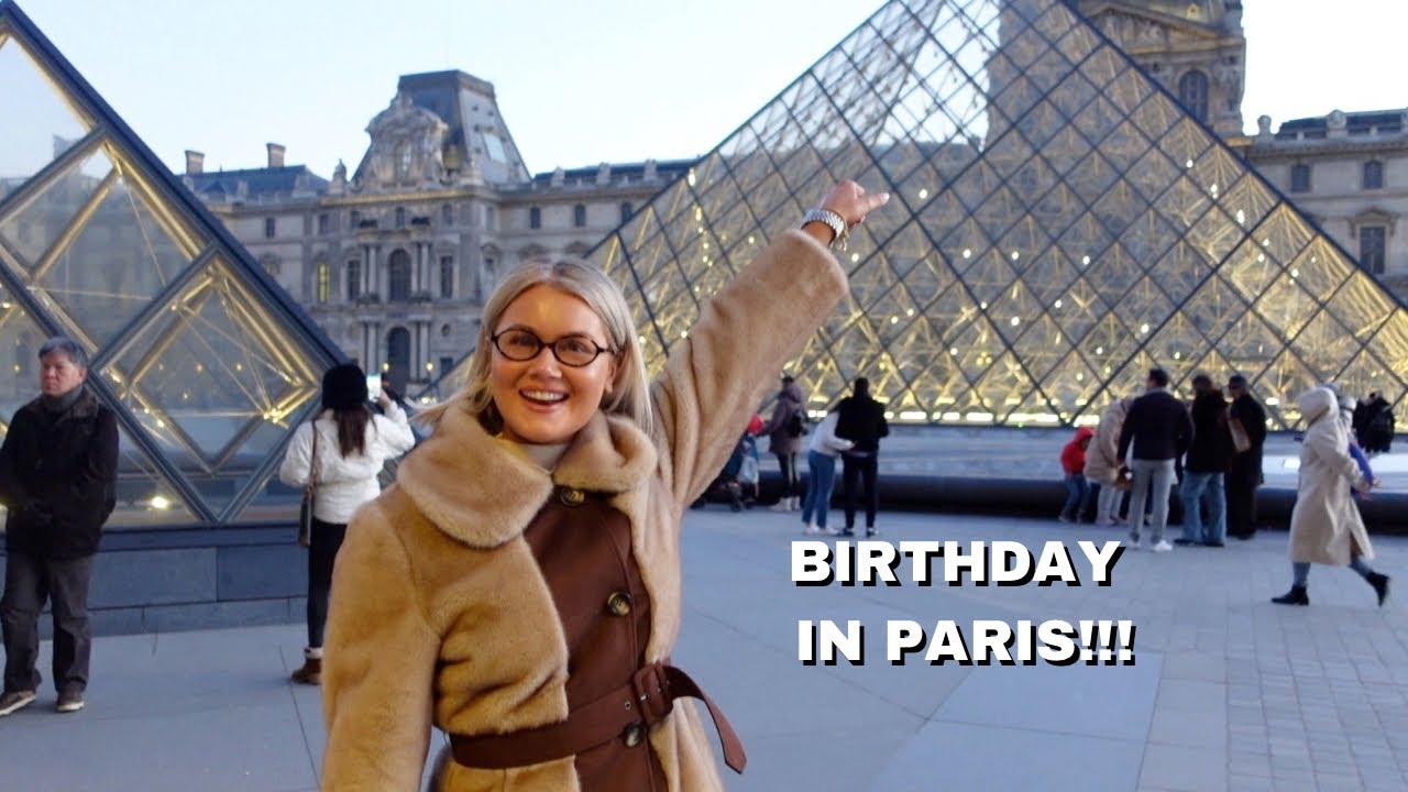PARIS VLOG!! 29TH BIRTHDAY TRIP