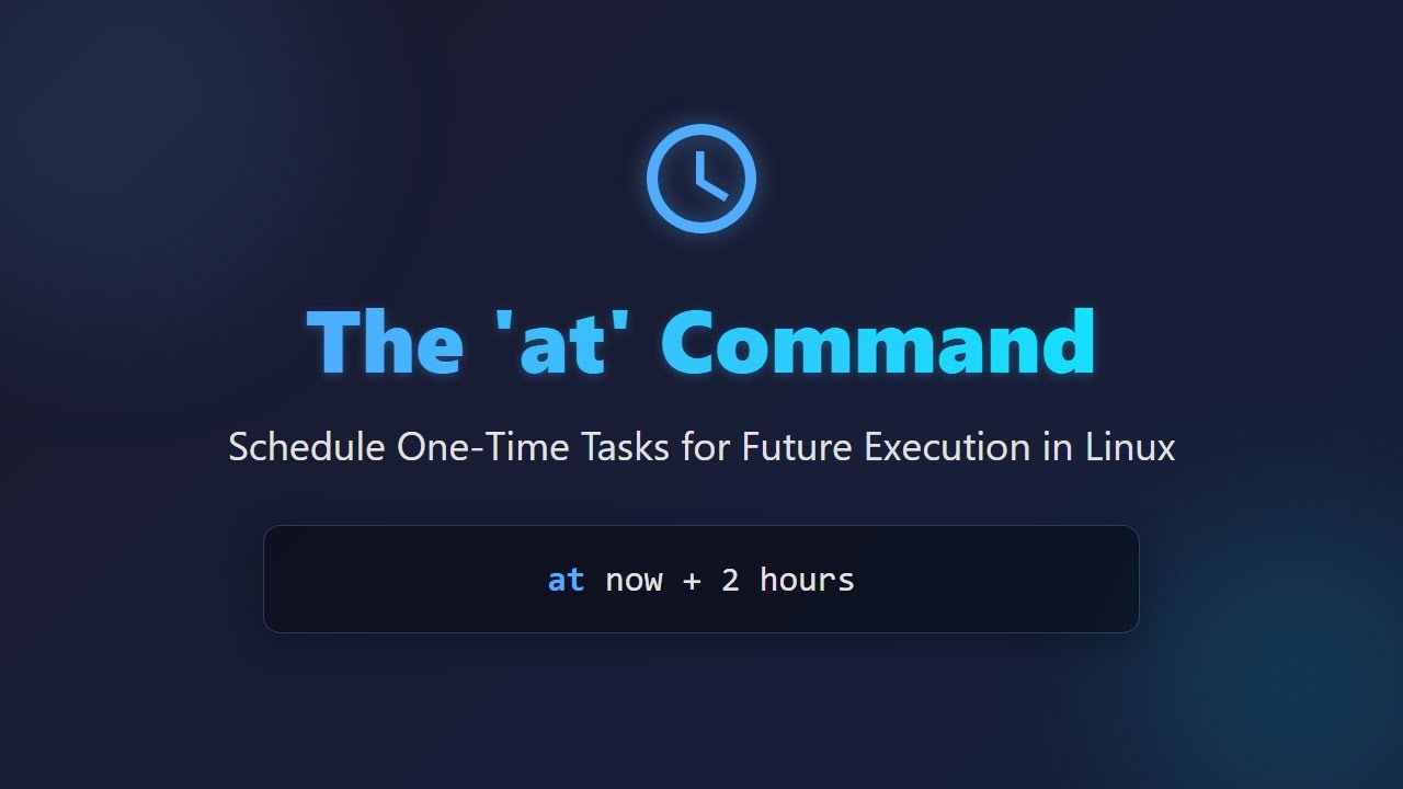 ⏰ Linux 'at' Command Tutorial: Schedule One-Time Tasks Easily!