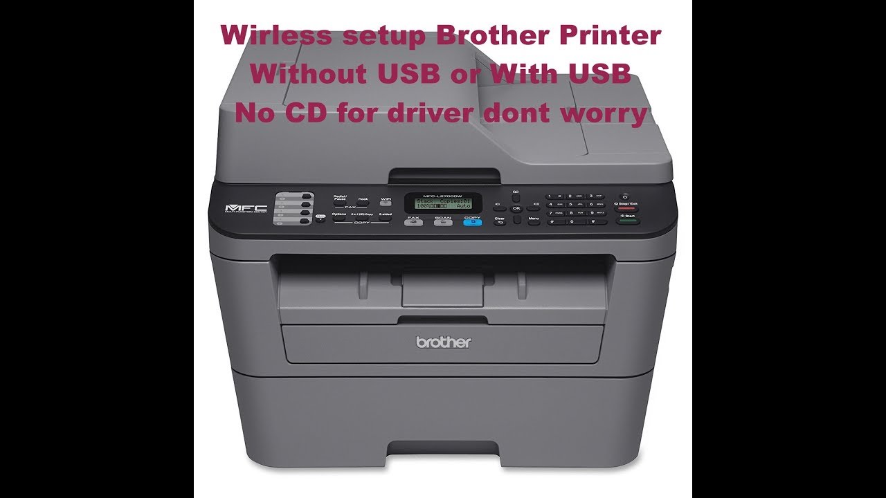 Wireless Setup Brother Printer MFC L2700DW and download driver