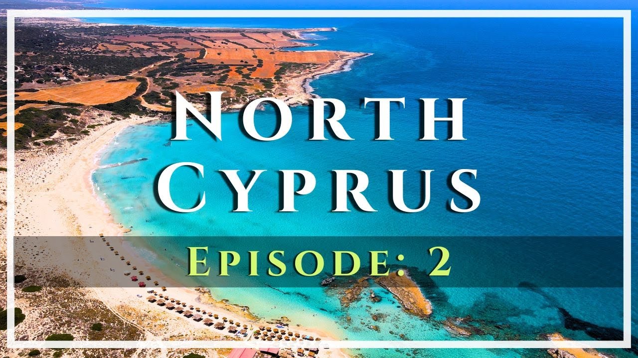 North Cyprus | Kuzey Kıbrıs - Drone 4K - Episode 2 (2025)