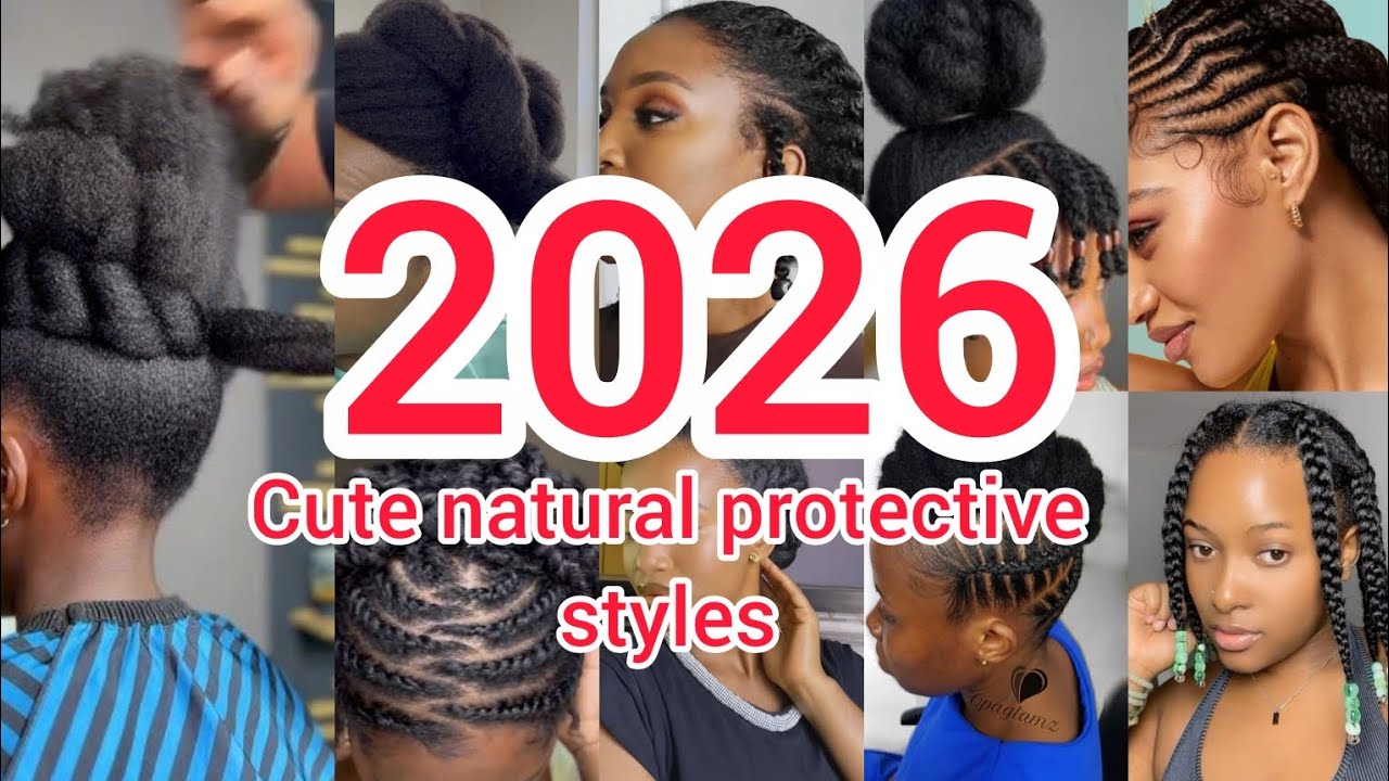 2026 Cute natural protective hairstyles | Natural hairstyles 2026 | Protective hairstyles