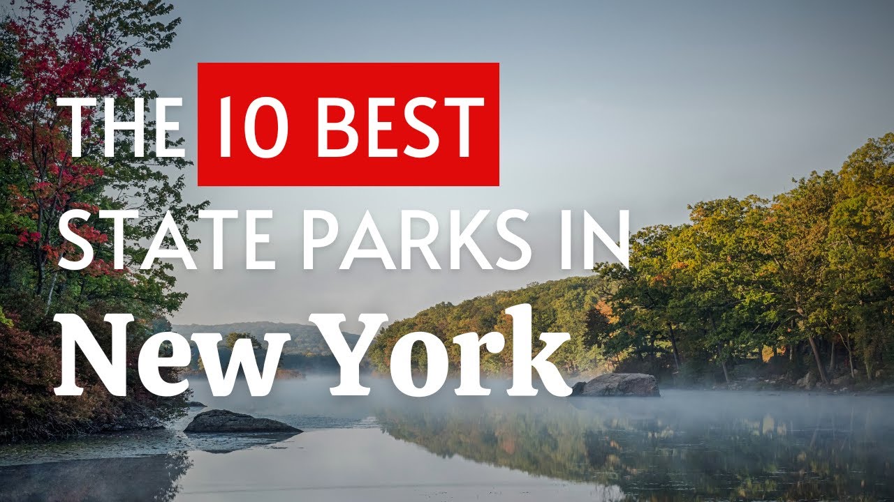 The 10 BEST State Parks In New York
