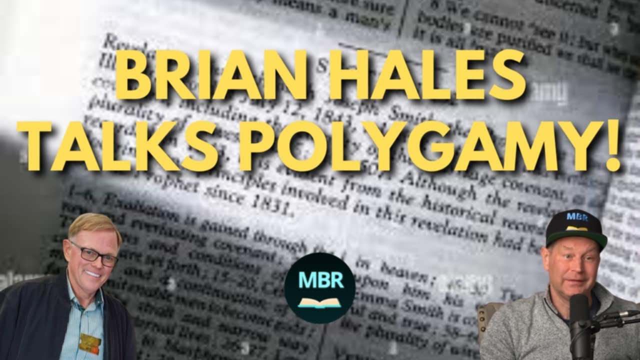 Who Lied About Polygamy? w/ Brian Hales