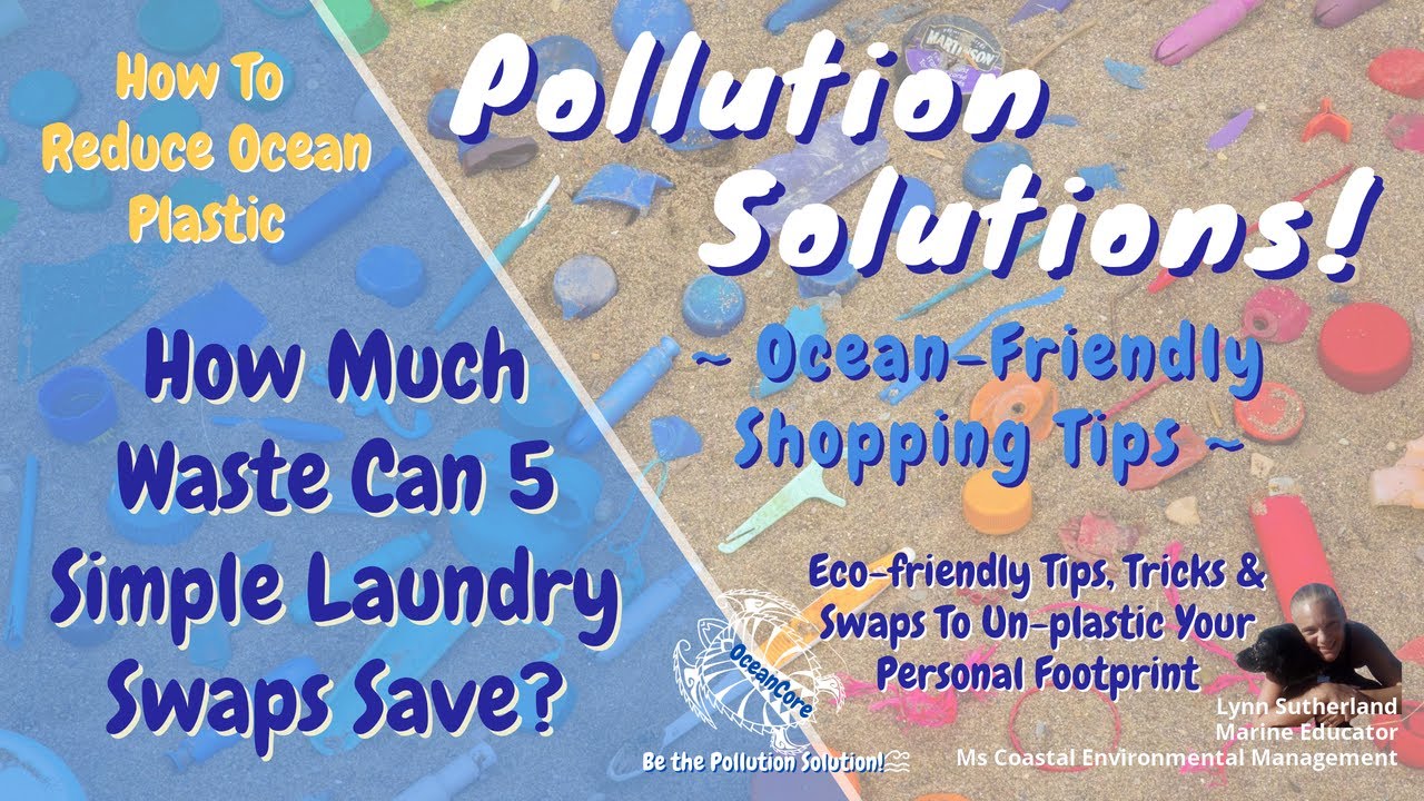 How Much Waste Can 5 Simple Laundry Swaps Save? ~ Pollution Solutions! ~ Ocean-Friendly Shopping Tip