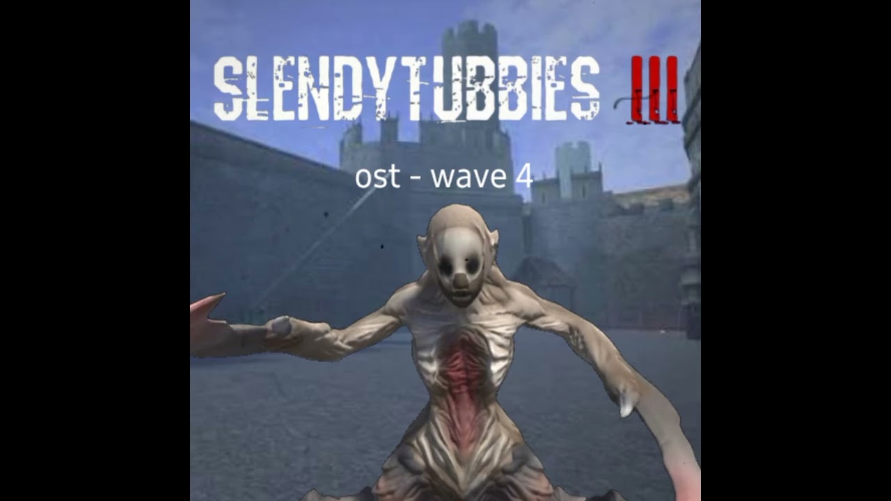 Slendytubbies 3 ost - wave 4 @ZeoWorks 2026