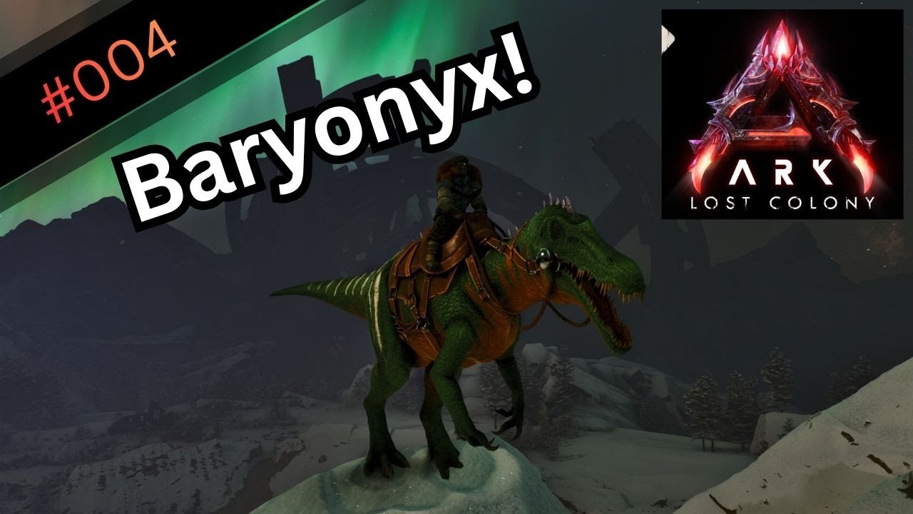 Baryonyx Zähmung | ARK Lost Colony (Folge 4)